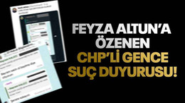 Feyza Altun’a özenen CHP’li gence suç duyurusu!